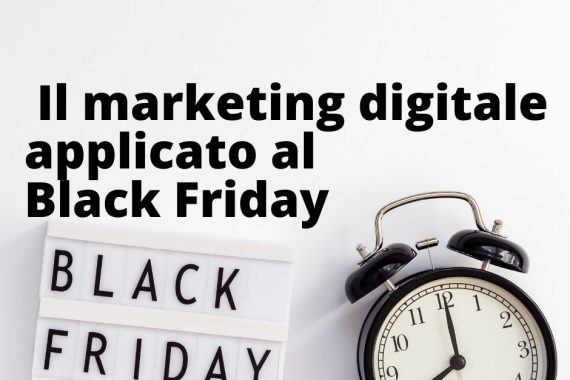 Il marketing digitale applicato al Black Friday