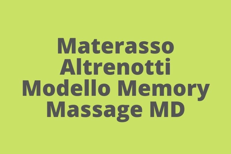 Materasso Altrenotti Modello Memory Massage MD opinione