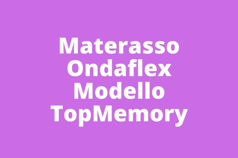 Materasso Ondaflex Modello TopMemory opinione